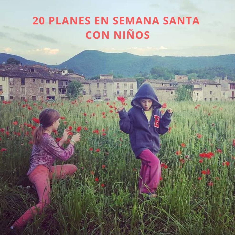Top 15 planes para viajar en Semana Santa con niños