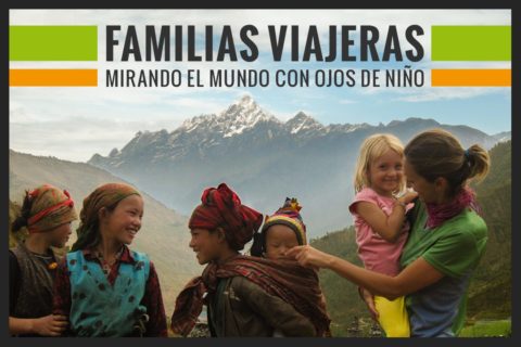 Documental "Familias viajeras mirando el mundo con ojos de niño/a"